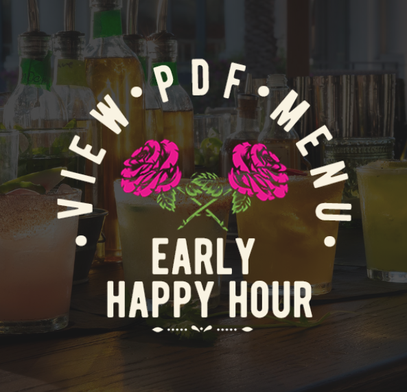 View PDF Early Happy Hour Menu